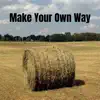 Hick Hop Pops - Make Your Own Way - Single